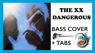 THE XX - DANGEROUS (HD BASS COVER + TABS)
