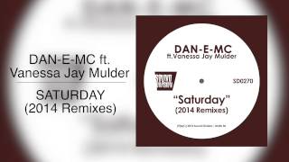 Dan-E-Mc. feat. Vanessa Jay Mulder - Saturday (Guido P Elevation Remix)