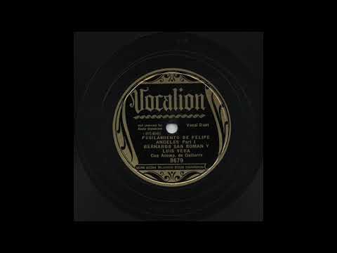 Bernardo San Román Y Luis Vera - Fusilamiento De Felipe Angeles - Parte I  - Vocalion 8679