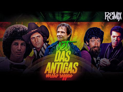 SET DAS ANTIGAS VERSÃO REGGAE