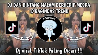 Download lagu DJ DAN BINTANG MALAM BERKEDIP MESRA | D'BAGINDAS TREND VIRAL TIKTOK TERBARU 2025 !! mp3 Download lagu DJ DAN BINTANG MALAM BERKEDIP MESRA | D'BAGINDAS TREND VIRAL TIKTOK TERBARU 2025 !! mp3