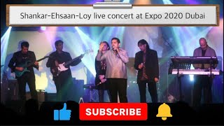 Shankar Mahadevan -Ehsaan-Loy  Live concert at Expo 2020 Dubai