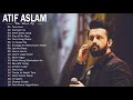Best of Atif Aslam Songs 2020 - Romantic Hindi Songs 2020 - Indian New Songs Best of Atif Aslam Songs 2020 - Romantic Hindi Songs 2020 - Indian New Songs