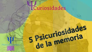 Psicuriosidades memoria