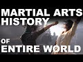 The History Of Martial Arts Of The Entire World Brief Martial Arts