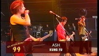 Ash - Kung Fu - Glastonbury 1999