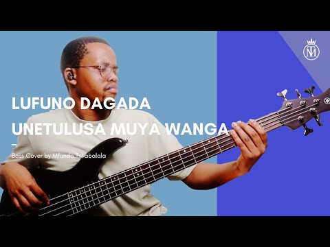 Minister Lufuno Dagada - Unetulusa Muya Wanga | Bass Cover