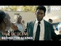 True Detective: The Hour and the Day ft. Nic Pizzolatto - Behind the Scenes of Season 3 | HBO