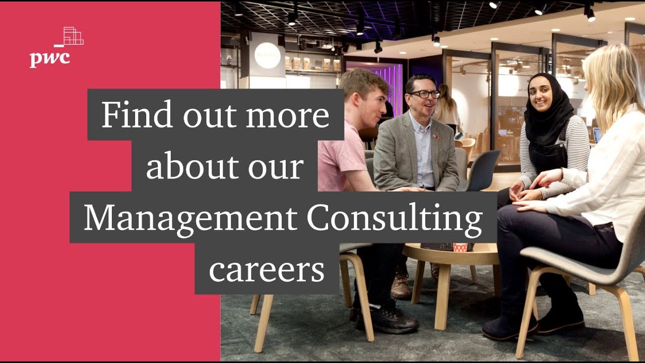 Management Consulting Graduate careers at PwC - YouTube