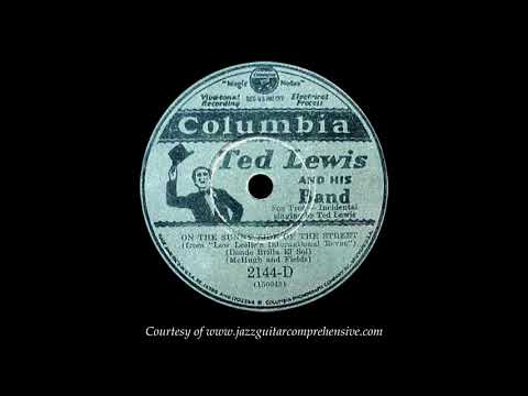 Ted Lewis (1930) FIRST RECORDING [ON THE SUNNY SIDE OF THE STREET]