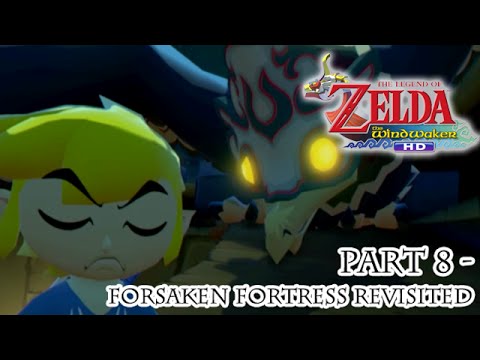 Wind Waker HD NG+ [Part 8 - Forsaken Fortress Revisited] | TheStrawhatNO! Let's Plays