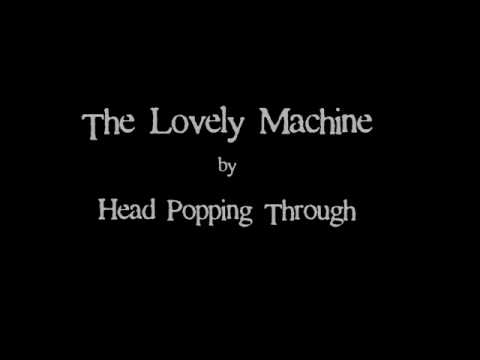 The Lovely Machine