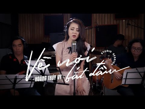 Về Nơi Bắt Đầu (Hồ Tiến Đạt) | Hoàng Thuý Vy