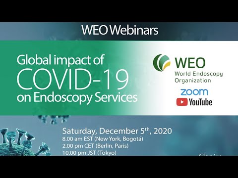 2020: WEO Webinar: Global Impact of COVID-19 on Endoscopy Services