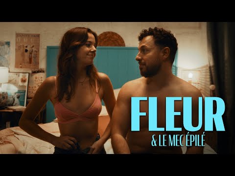 FLEUR BLEUE : Fleur & le mec épilé (épisode 7)