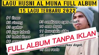 Download lagu LAGU HUSNI MUNA FULL ALBUM 2022|| HUSNI AL MUNA TERBARU 2022 mp3 Download lagu LAGU HUSNI MUNA FULL ALBUM 2022|| HUSNI AL MUNA TERBARU 2022 mp3