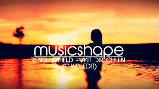 Revolverheld - Mit Dir Chilln (C-K.O. Edit)