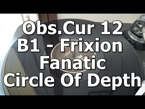 Obs.Cur 12  - B1 - Frixion Fanatic - Circle Of Depth