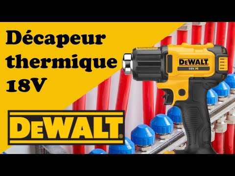 Dewalt DCE 530 - Décapeur thermique 18v - Présentation et avis