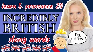 20 Incredibly British Slang Words & Phrases (with examples and pronunciation)
