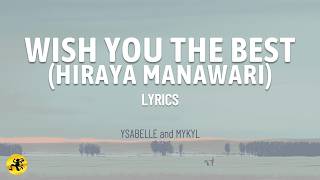 Download lagu Wish You The Best (Hiraya Manawari) - Ysabelle and Mykyl | OPM Pop (Lyric Video) mp3