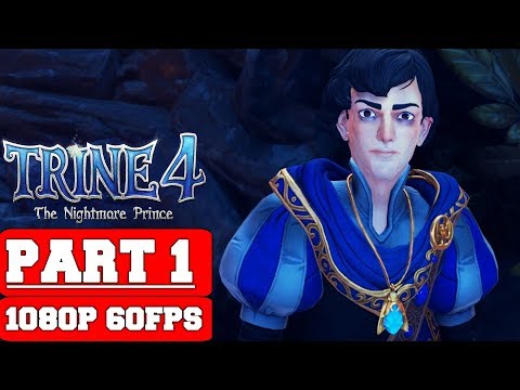 Trine 4: The Nightmare Prince - Gameplay Walkthrough Part 1 - Prologue - No Commentary (PC)
