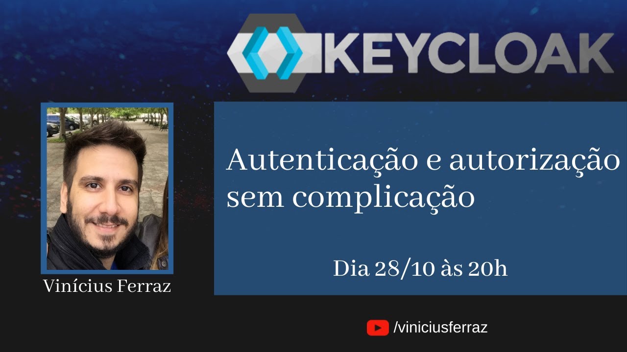 Keycloak - Autenticação e autorização sem complicação!