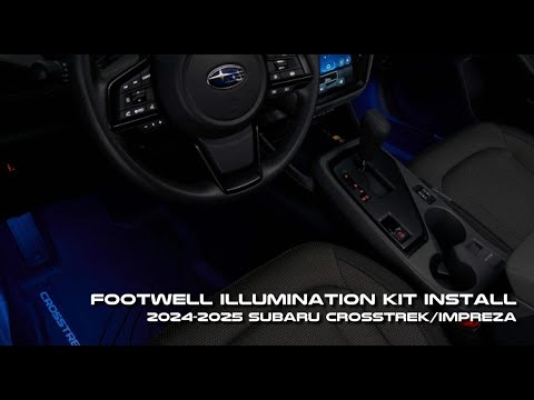 Footwell Illumination Installation for 2024-2025 Subaru Crosstrek/Impreza