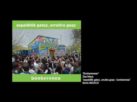 ZEA MAYS - "Bonberenean"