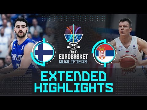 Finland 🇫🇮 vs Serbia 🇷🇸 | Extended Highlights | FIBA EuroBasket 2025 Qualifiers