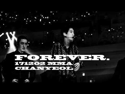 171202 FOREVER CHANYEOL FOCUS Full ver. @ MMA 2017