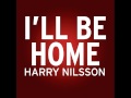 Harry Nilsson - "I'll Be Home" [bekannt aus der Vodafone Werbung]