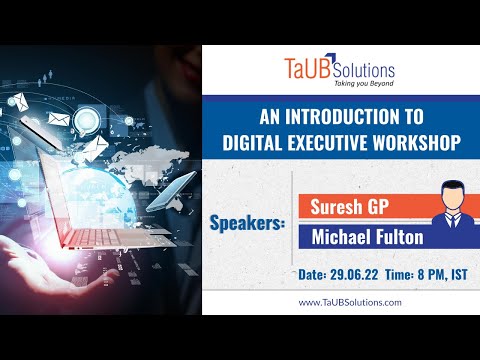 An Introduction to Digital Executive Workshop by Suresh GP and Michael Fulton