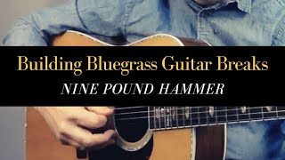 Nine Pound Hammer -- Creating a Bluegrass Guitar Break