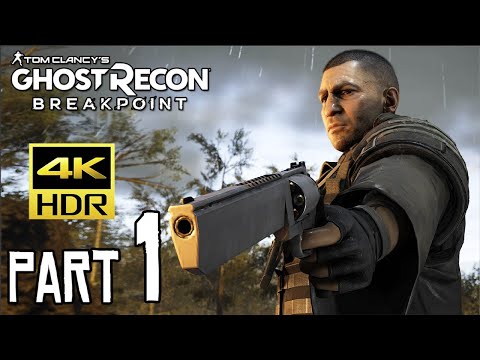 [4K HDR] Ghost Recon BREAKPOINT Walkthrough PART 1 (PS4 Pro) No Commentary Gameplay @ ᵁᴴᴰ ✔