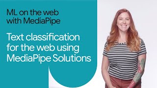 Getting started with text classification for web using MediaPipe Solutions