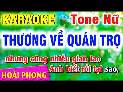 Karaoke Thương Về Quán Trọ Tone Nữ Nhạc Sống Hoài Phong Organ