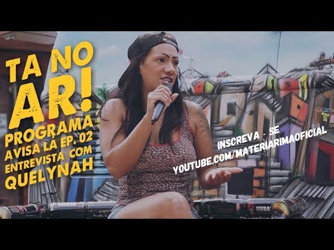 Programa Avisa Lá - EP. 02 - Quelynah - 10/10/17-Diadema-SP.