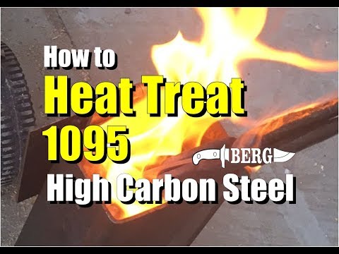 How to Easily Heat Treat 1095 High Carbon Steel for Knife Making Video