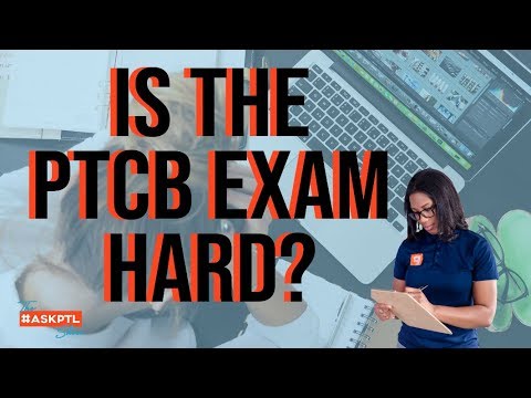 Is The PTCB Exam Hard in 2019? - #AskPTL Show Ep 33 |  Pharmacy Tech Lessons