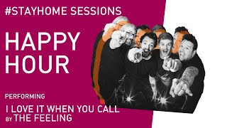 Happy Hour &#39;I Love It When You Call&#39; / The Feeling (Cover) #StayHome Sessions - AliveNetwork.com