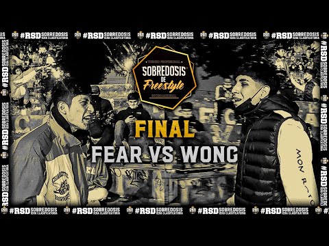 #FEAR VS #WONG (FINAL) // FECHA #1 SOBREDOSIS DE FREESTYLE X RAPSODIA
