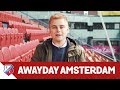 AWAYDAY | Klaar voor de pot tegen Ajax!
