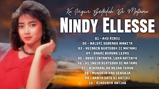 Download lagu Nindy Ellesse Full Album | Kumpulan Lagu Lawas Nostalgia Terbaik | Aku Rindu – Rindunya Hatiku mp3