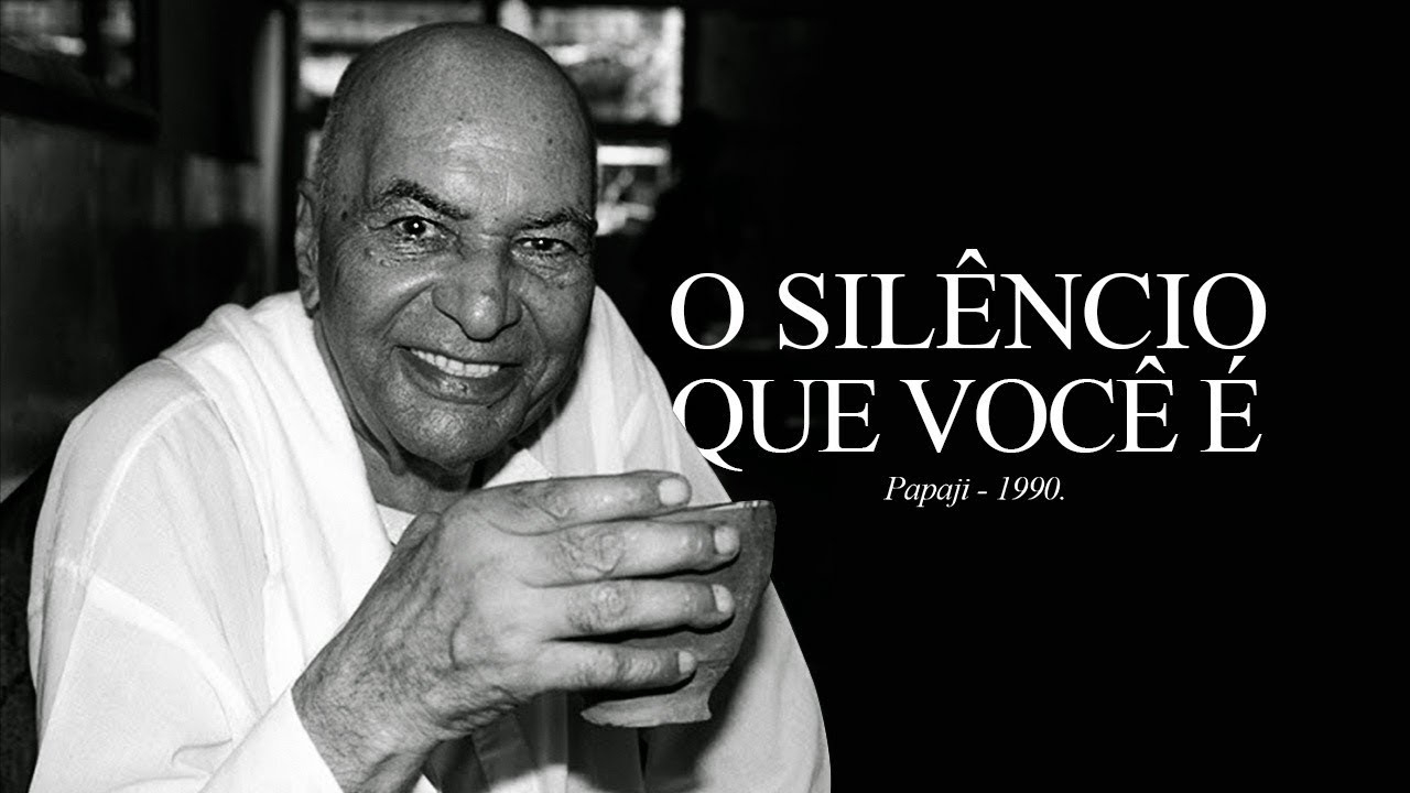 Papaji - O Silêncio que Você É