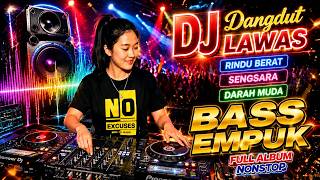 Download lagu DJ DANGDUT LAWAS BASS EMPUK ENAK BANGET || FULL ALBUM NONSTOP mp3 Download lagu DJ DANGDUT LAWAS BASS EMPUK ENAK BANGET || FULL ALBUM NONSTOP mp3