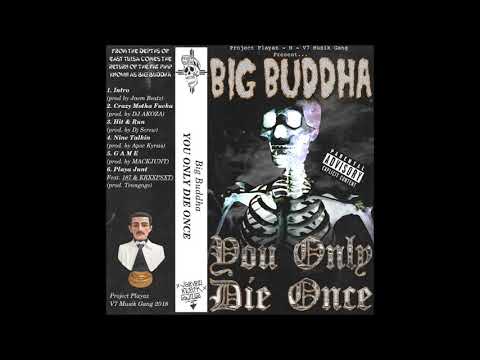 Big Buddha - Crazy Mutha Fucka (prod. DJ Akoza)
