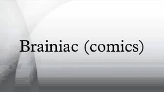 Brainiac (comics)