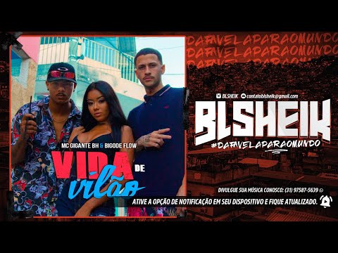 Mc Gigante BH e Bigode Flow - Vida De Vilão (prod. Bigode Flow)