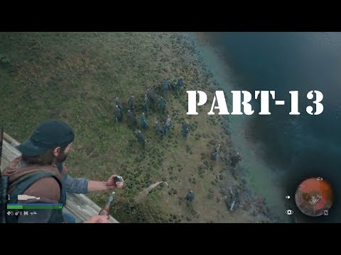 DAYS GONE Walkthrough Gameplay Part 13 - (PS4)